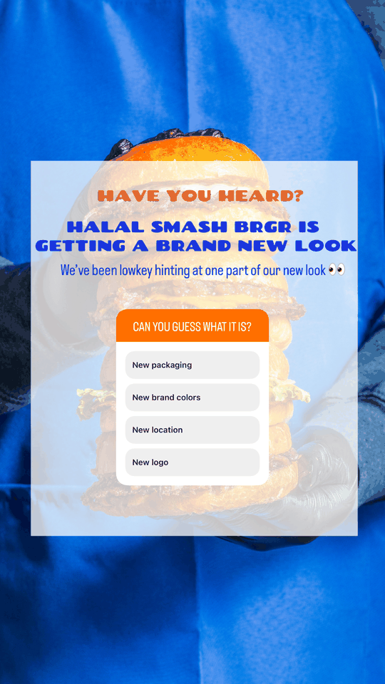 Animated Halal Smash BRGR Stories featuring a rebrand teaser and a double-patty burger poll